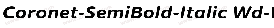 Coronet-SemiBold-Italic Wd字体转换